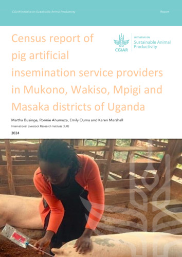 Census report of pig artificial insemination service providers in Mukono, Wakiso, Mpigi and Masaka districts of Uganda