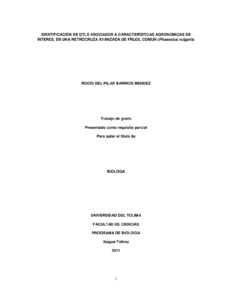 Identificación de QTLS asociados a características agronómicas de interés, en una retrocruza avanzada de frijol común (Phaseolus vulgaris). Tesis (Biólogo)