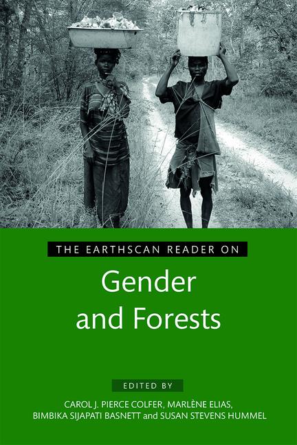 The Earthscan reader on gender and forests