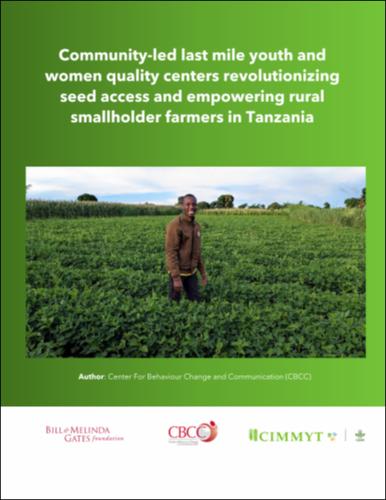 Community-led last mile youth and women quality centers revolutionizing seed access and empowering rural smallholder farmers in Tanzania