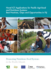 Novel ICT Applications for Pacific Agri-Food and Nutritious Systems: Best Practices, Gaps and Opportunities in Fiji