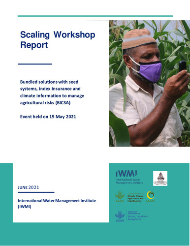 Scaling Workshop Report: Bundled solutions with seed systems, index insurance and climate information to manage agricultural risks (BICSA)
