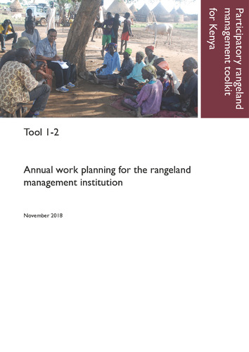 Participatory rangeland management toolkit for Kenya, Tool 1-2: Annual work planning for the rangeland management institution.