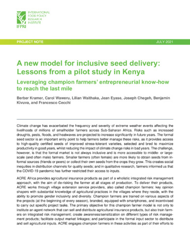 A new model for inclusive seed delivery: Lessons from a pilot study in Kenya: Leveraging champion farmers’ entrepreneurial know-how to reach the last mile