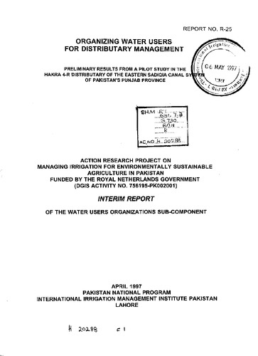 Organizing water users for distributary management: preliminary results from a pilot study in the Hakra 4-R distributary of the Eastern Sadiqia Canal System of Pakistan's Punjab Province