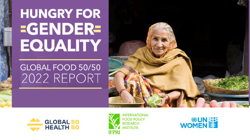 Hunger for Gender Equality | Global Food 50/50 2022 Report