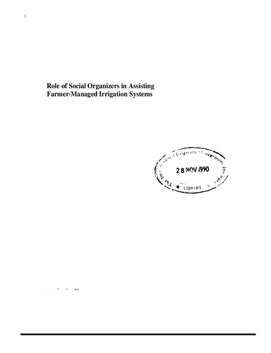 Role of social organizers in assisting farmer-managed irrigation systems: Proceedings of a regional workshop of the Farmer-Managed Irrigation Systems Network held at Khon Kaen, Thailand from 15-20 May 1989