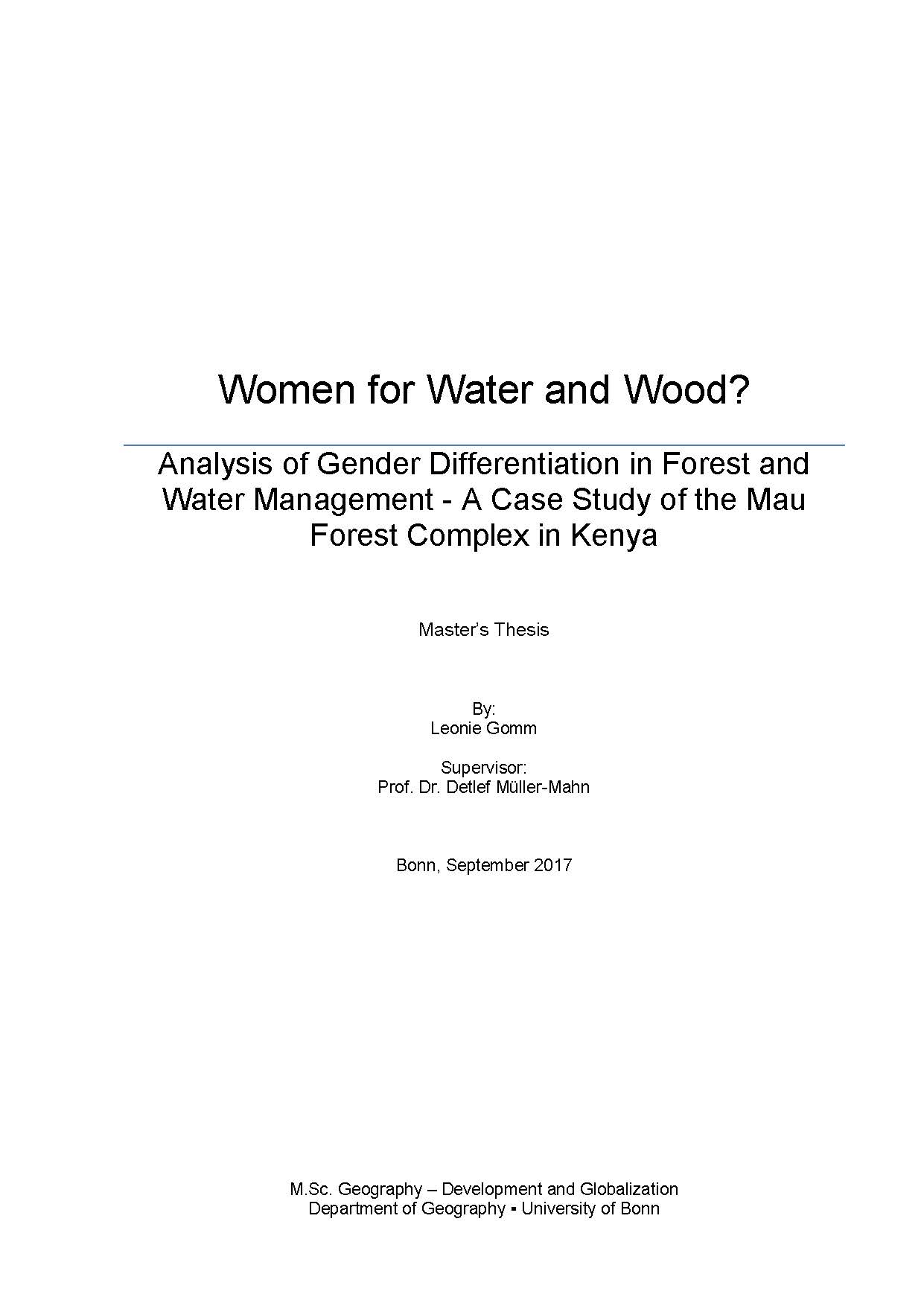 Women for Water and Wood?: Analysis of Gender Differentiation in Forest and Water Management – A Case Study of the Mau Forest Complex in Kenya