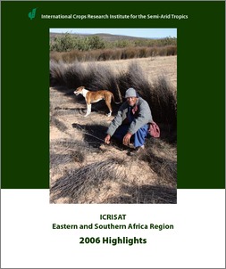 ICRISAT Eastern and Southern Africa Region: 2006 Highlights