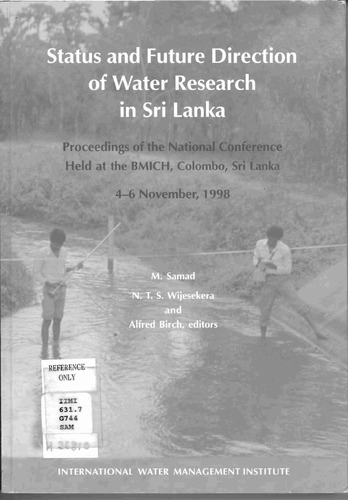 Status and future direction of water research in Sri Lanka: proceedings of the National Conference held at the BMICH, Colombo, Sri Lanka, 4-6 November 1998