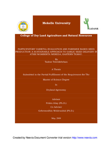 Participatory varietal evaluation and farmer based seed production: a sustainable approach to garlic seed delivery in Atsbi Womberta Wereda, Eastern Tigray