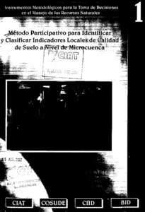 Método participativo para identificar y clasificar indicadores locales de calidad del suelo a nivel de microcuenca