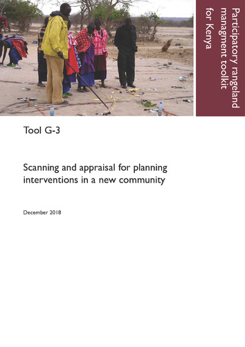 Participatory rangeland management toolkit for Kenya, Tool G-3: Scanning and appraisal for planning interventions in a new community.