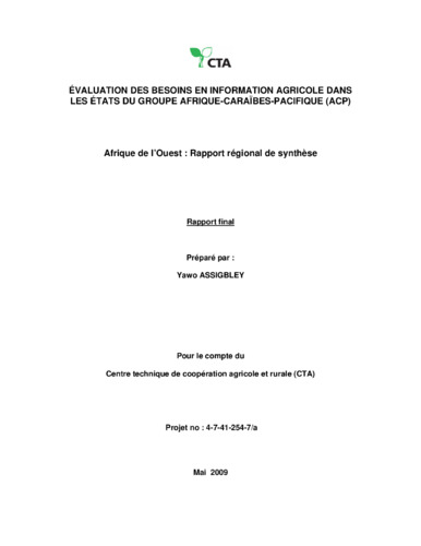 Evaluation des besoins en information agricole dans les Etats du Groupe Afrique-Caraïbes-Pacifique (ACP): Afrique de l’Ouest : Rapport régional de synthèse
