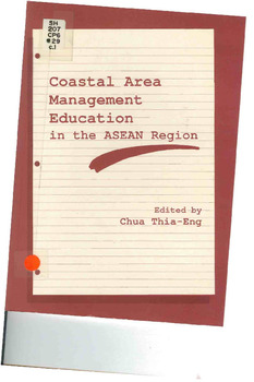 Coastal area management education in the ASEAN region: proceedings of the Workshop on Coastal Area Management Education in the ASEAN region, Singapore, 8-11 October 1990