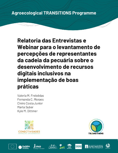 Relatoria das entrevistas e webinar para o levantamento de percepções de representantes da cadeia da pecuária sobre o desenvolvimento de recursos digitais inclusivos na implementação de boas práticas
