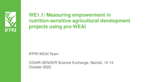 WE1.1: Measuring empowerment in nutrition-sensitive agricultural development projects using pro-WEAI