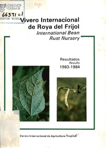 Vivero Internacional de Roya del Frijol = International Bean Rust Nursery : Resultados = Results 1983-1984