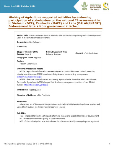Ministry of Agriculture supported activities by endorsing participation of stakeholders on the national CS assessment in in Vietnam (DCP), Cambodia (MAFF) and Laos (DALAM/NAFRI). Endorsement letters from government attached.