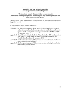 Trans-Regional Analysis of Maize Residue Use and Markets: Implications for the Participation of Small Scale Poor Crop-Livestock Producers and Maize Improvement Programs: CGIAR Systemwide Livestock Programme, Project Final Progress Report 2008