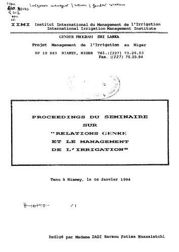 Proceedings du seminaire sur Relations Genre et le Management de l'Irrigation, Tenu . Niamey, Niger, le 06 Janvier 1994
