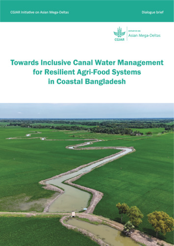 Towards Inclusive Canal Water Management for Resilience Agri-food Systems in Coastal Bangladesh