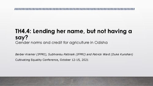 TH4.4: Lending her name, but not having a say? Gender norms and credit for agriculture in Odisha