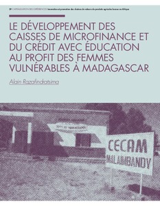Le développement des caisses de microfinance et du crédit avec éducation au profit des femmes vulnérables à Madagascar