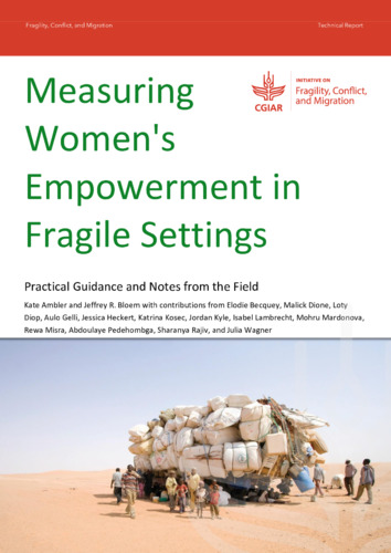 Measuring women's empowerment in fragile settings: Practical guidance and notes from the field