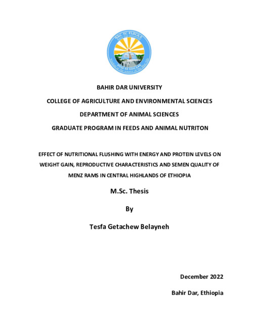 Effect of Nutritional Flushing with Energy and Protein on Weight Gain, Reproductive Characteristics and Semen Quality of Menz Rams in Central Highlands of Ethiopia