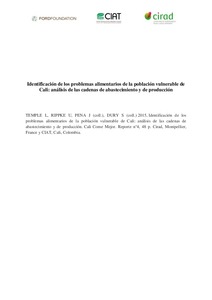Identificación de los problemas alimentarios de la población vulnerable de Cali: análisis de las cadenas de abastecimiento y de producción