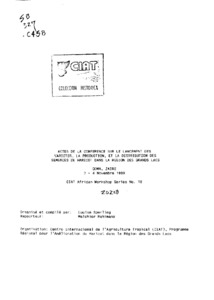 Conference Sur le Lancement des Varietes, la Production, et la Distribution des Semences de Haricot dans la Region des Grands Lacs (1989, Goma, Zaire). Actes