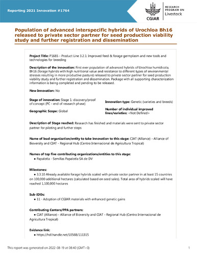Population of advanced interspecific hybrids of Urochloa Bh16 released to private sector partner for seed production viability study and further registration and dissemination