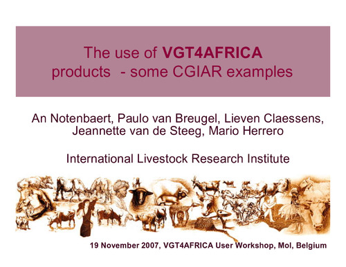 The use of VGT4AFRICA products - some CGIAR examples