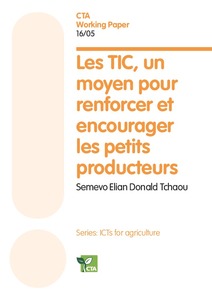 Les TIC, un moyen pour renforcer et encourager les petits producteurs