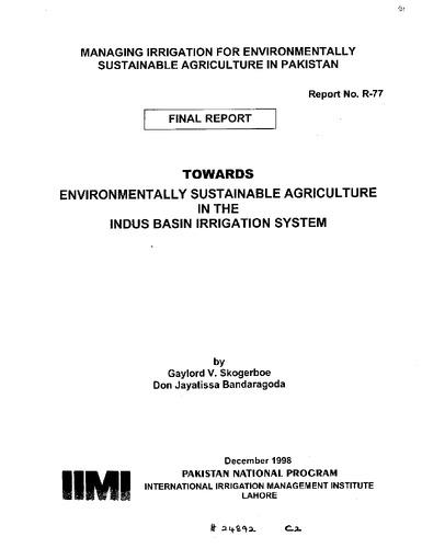 Towards environmentally sustainable agriculture in the Indus Basin Irrigation System. Final report