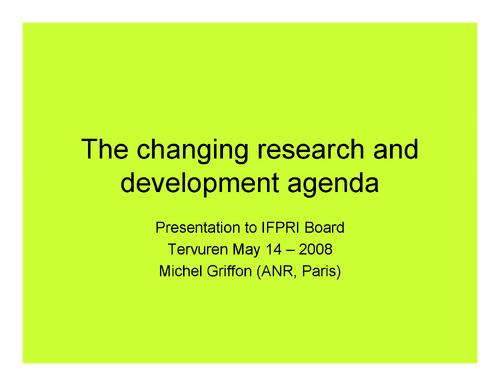 The changing research and development agenda
