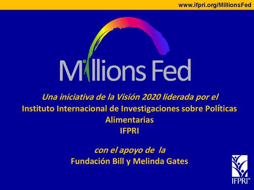 Millions Fed: Una iniciativa de la Visión 2020 liderada por el Instituto Internacional de Investigaciones sobre Políticas Alimentarias
