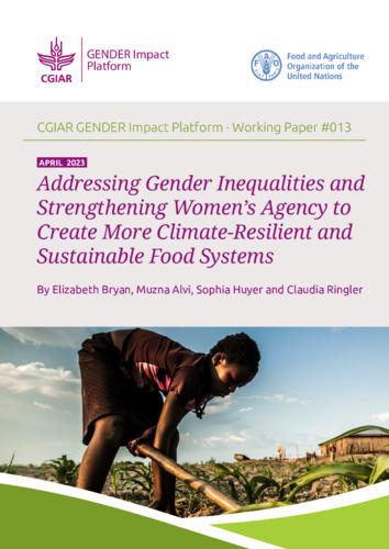 Addressing Gender Inequalities and Strengthening Women's Agency for Climate-resilient and Sustainable Food Systems