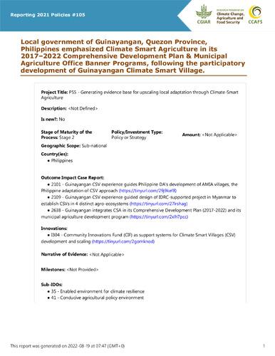 Local government of Guinayangan, Quezon Province, Philippines emphasized Climate Smart Agriculture in its 2017–2022 Comprehensive Development Plan & Municipal Agriculture Office Banner Programs, following the participatory development of Guinayangan Climate Smart Village.