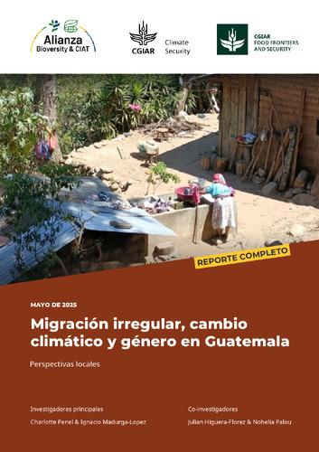 Migración iregular, cambio climático y género en Guatemala: Reporte Completo