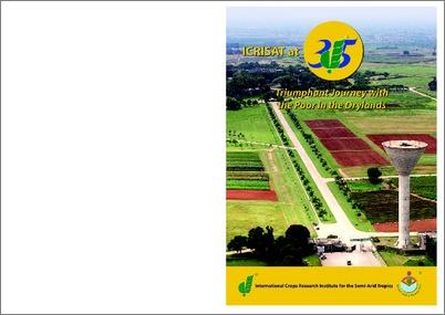 ICRISAT at 35 Triumphant Journey with the Poor in the Drylands