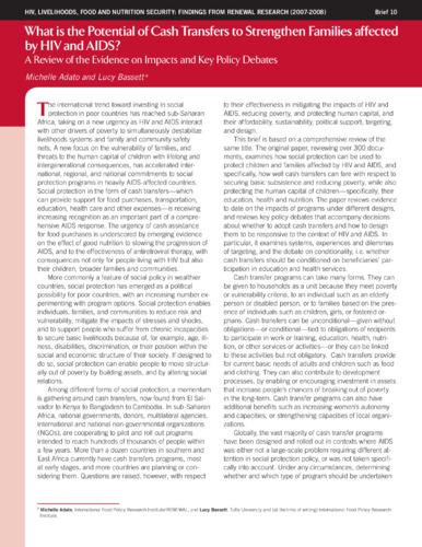 What is the potential of cash transfers to strengthen families affected by HIV and AIDS?: A review of the evidence on impacts and key policy debates