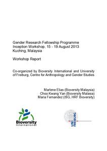 Gender research fellowship programme inception workshop, 15-19 August 2013, Kuching, Malaysia: workshop report