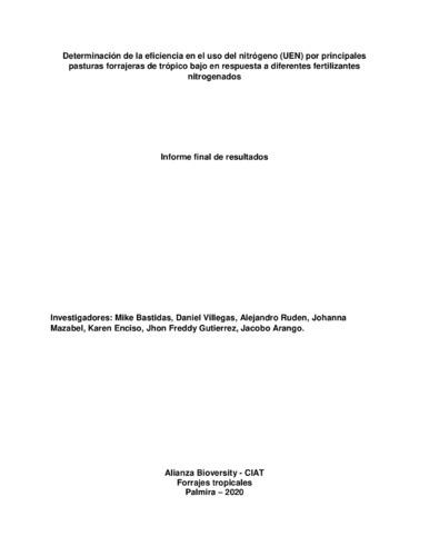 Determinación de la eficiencia en el uso del nitrógeno (UEN) por principales pasturas forrajeras de trópico bajo en respuesta a diferentes fertilizantes nitrogenados - Informe final de resultados