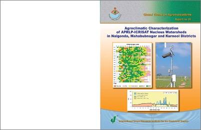 Agroclimatic Characterization of APRLP-ICRISAT Nucleus Watersheds in Nalgonda, Mahabubnagar and Kurnool Districts :Global Theme on Agroecosystems Report no. 30