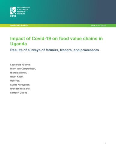 Impact of COVID-19 on food value chains in Uganda: Results of surveys of farmers, traders, and processors