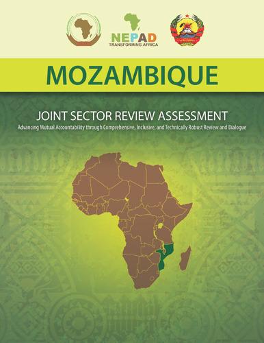 Mozambique: Joint sector review assessment: Advancing mutual accountability through comprehensive, inclusive, and technically robust review and dialogue