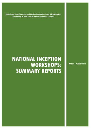Agricultural transformation and market integration in the ASEAN region: Responding to food security and inclusiveness concerns summary report on the national inception workshop in Cambodia