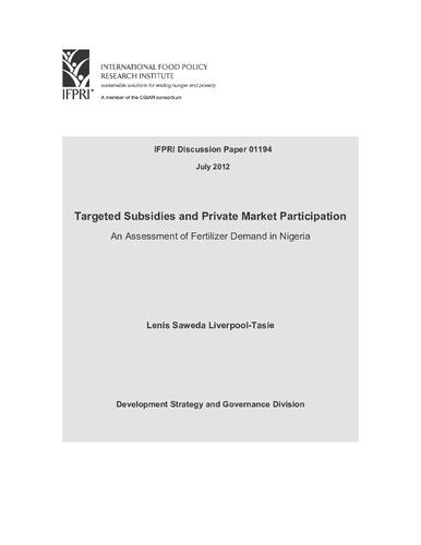 Targeted Subsidies and Private Market Participation: An Assessment of Fertilizer Demand in Nigeria